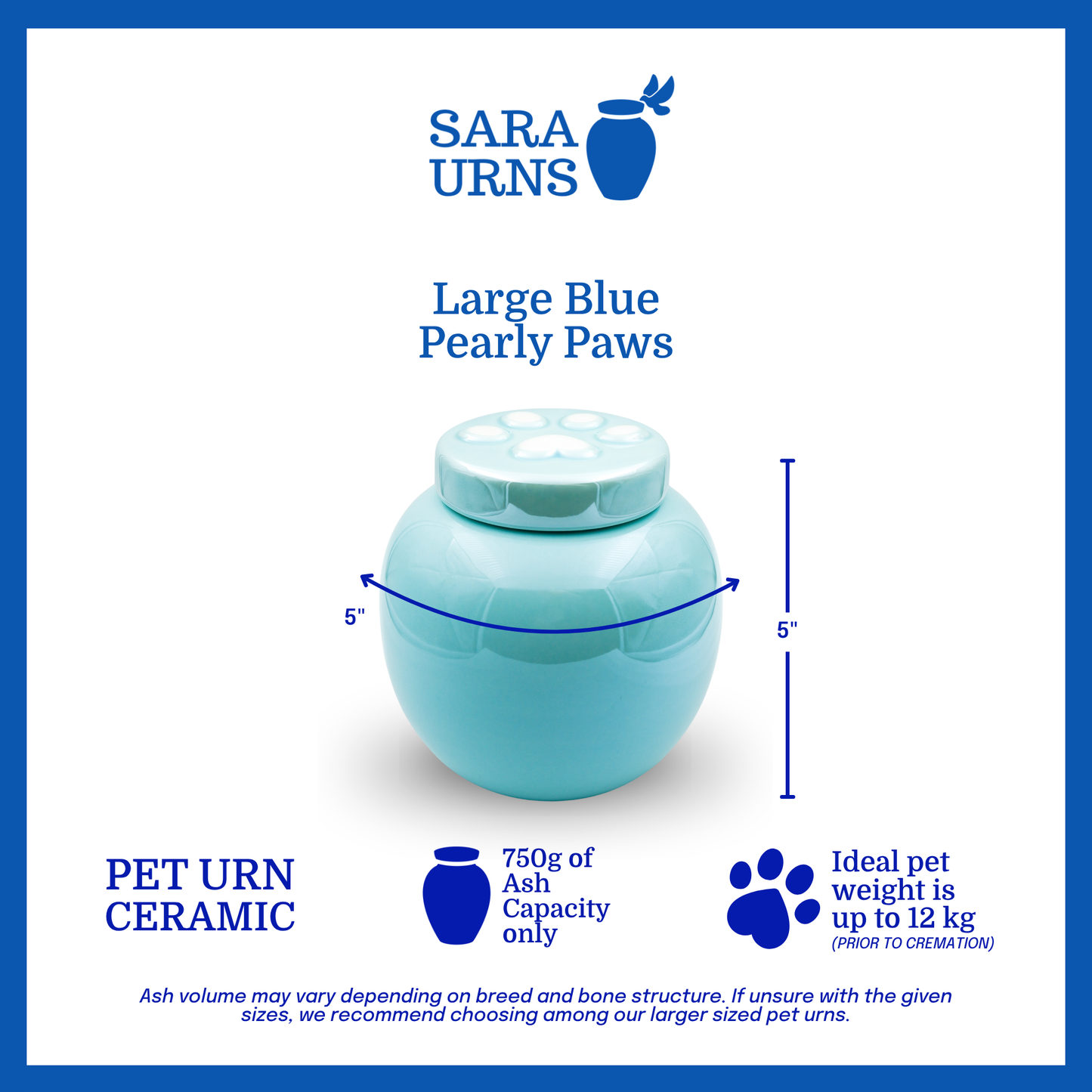 A large, blue ceramic pet urn that is specified as 5 inches in width and 5  inches tall with an ash capacity of 750 grams.