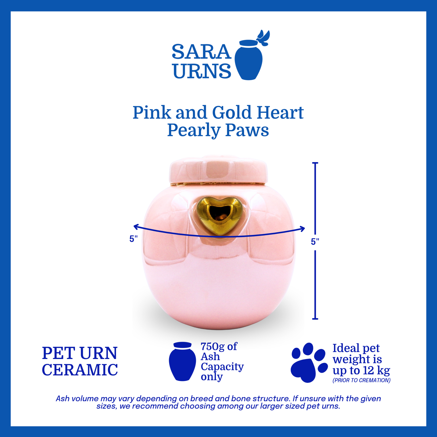 A pink ceramic pet urn that is specified as 5 inches in width and  5 inches tall with an ash capacity of 750 grams.